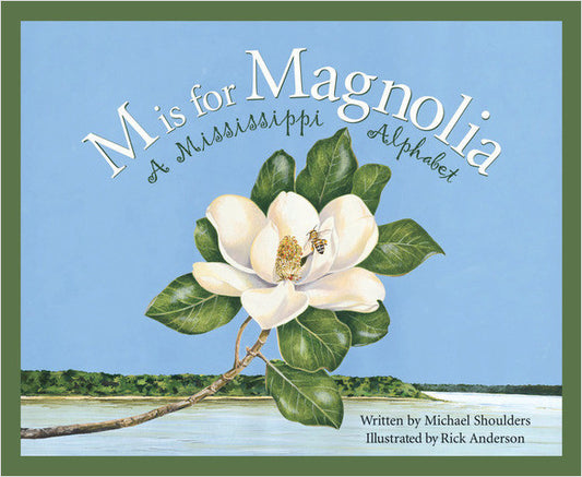 Sleeping Bear Press - M Is For Magnolia